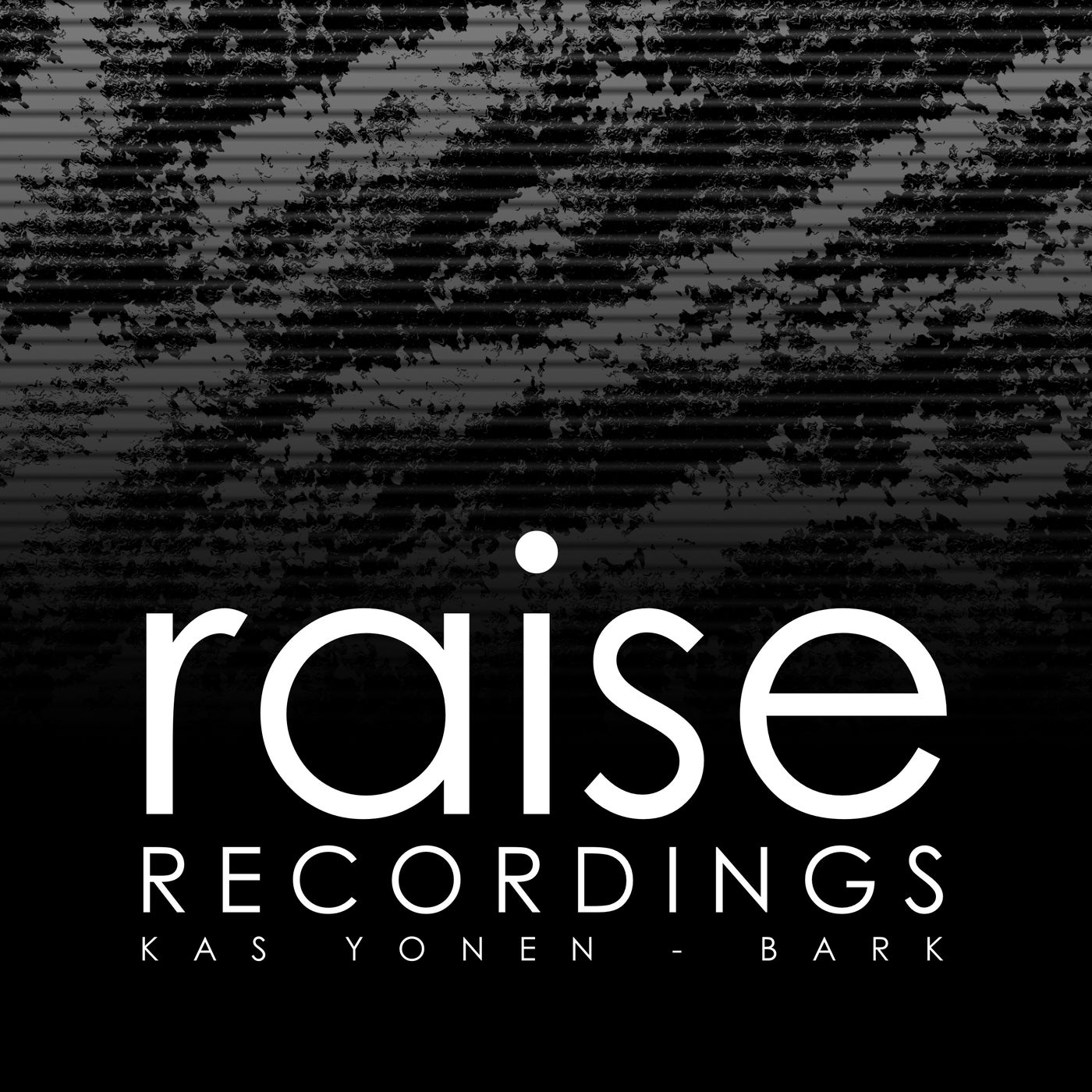 Kas Yonen – Bark [RAISE632]